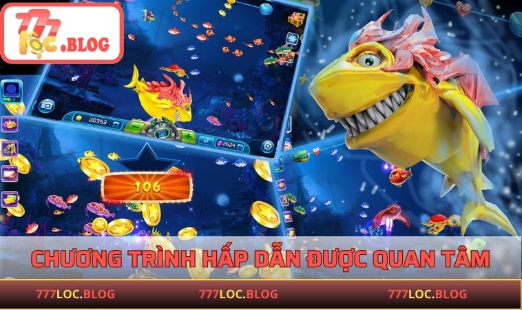 Chương trình hấp dẫn được quan tâm