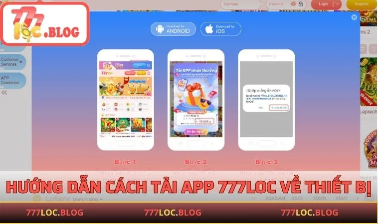 Hướng dẫn từng bước cách tải app 777LOC về thiết bị